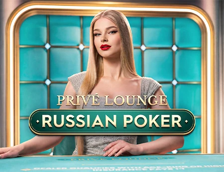 Privé Lounge Russian Poker